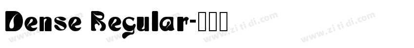 Dense Regular字体转换 Dense Regular字体转换